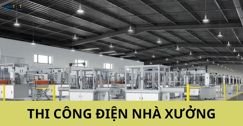 Thi công điện nhà xưởng